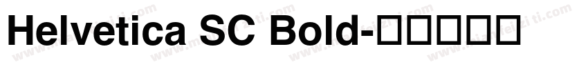 Helvetica SC Bold字体转换